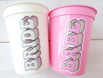 BRIDE and BABE Party Cups - Bachelorette Party Cups Hot Pink Wedding Cups Bachelorette Party Favors Bride Babes Wedding Gifts Bridesmaids