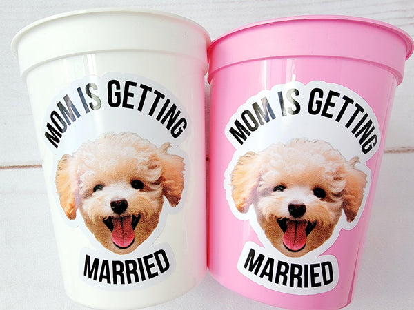 Personalized Dog Face Cups, Mom is Getting Married Cups, Bachelorette Party Favors, Bachelorette Party Games, Dog Face Bachelorette Cups Pet