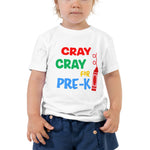 Cray Cray for Pre-K Toddler Short Sleeve Tee