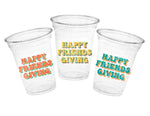 FRIENDSGIVING PARTY CUPS - Friendsgiving Cups Friendsgiving Decorations Happy Friendsgiving Party Friendsgiving Party Favors Thanksgiving