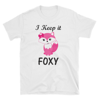 I keep It Foxy Shirt, Short-Sleeve Unisex T-Shirt