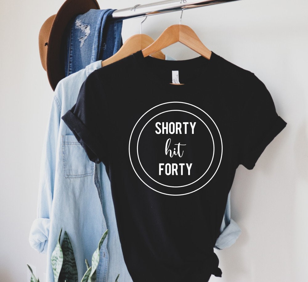 Shorty hit 40 shirt, 40th birthday shirt, 1984 birthday shirt, 1984 tshirt, 1984 t-shirt, 40th birthday shirt - Image 2