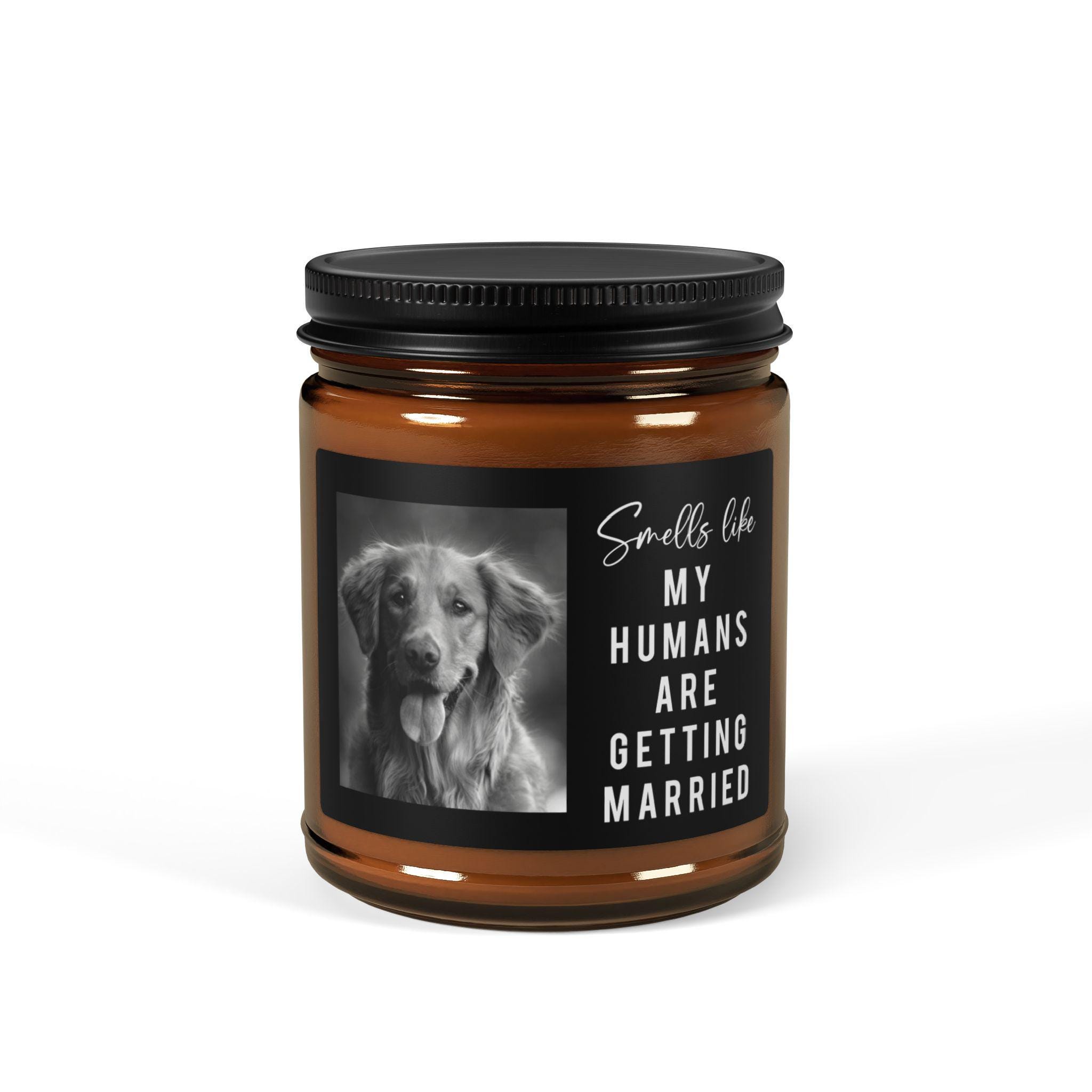 Smells Like My Humans Are Getting Married, Dog Parents Engagement Gift, Custom Pet Photo, She Said Yes Gift, Dog Mom Dad Gift, Soy Candle - Image 3